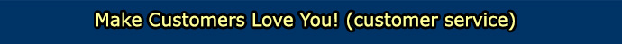 Make Customers Love You 